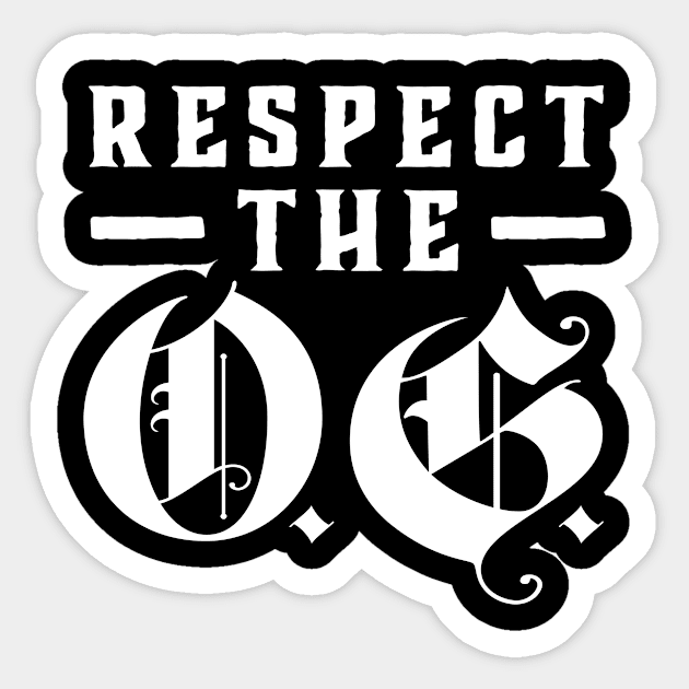 Respect The OG Original Gangsta Calligraphy Sticker by Super Fresh Art